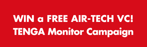 WIN a FREE AIR-TECH VC!TENGA Monitor Campaign